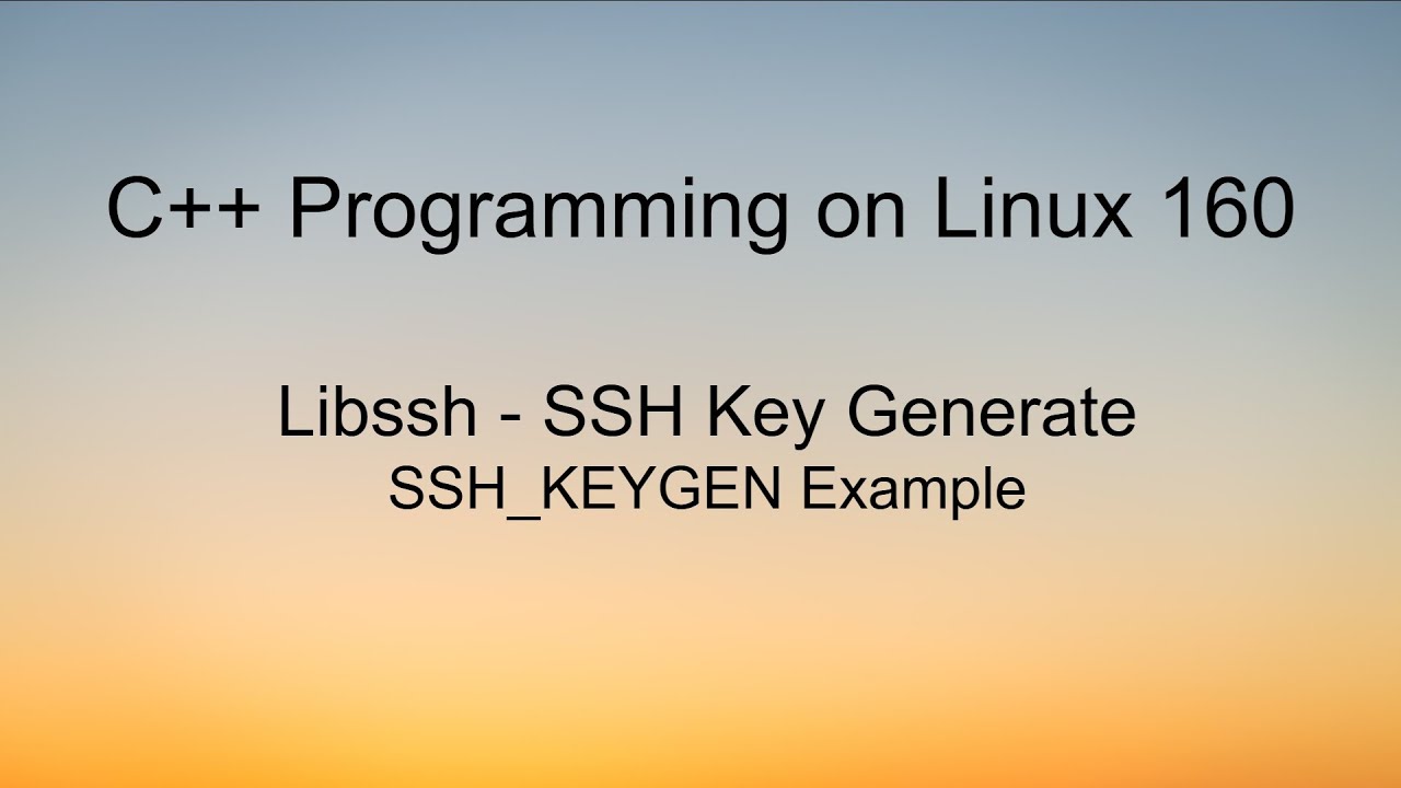 C++ Programming on Linux -  Libssh RSA Key Generate