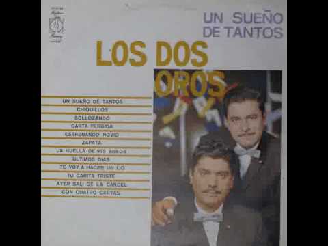 Los Dos Oros "Un Sueño de Tantos"