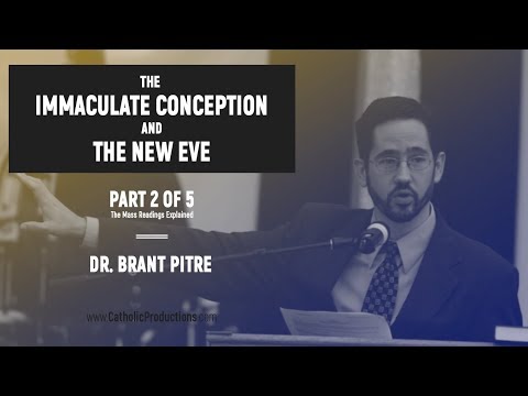 The Immaculate Conception and the New Eve (Part 2 of 5)