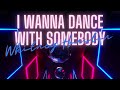 Whitney Houston: I Wanna Dance with Somebody - 1 hour/Lyrics