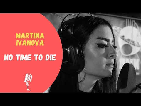Billie Eilish - No Time To Die (Martina Ivanova COVER)