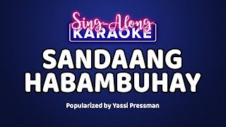 Sandaang Habambuhay — Yassi Pressman (Karaoke Version)