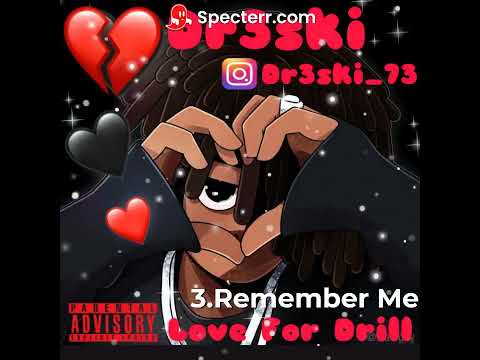 Dr3ski Remember Me LOVE FOR DRILL EP