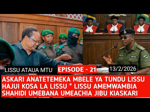 EPISODE 21: A WITNESS WHO WAS ATTACKED DOES NOT KNOW THE CRIME OF TUNDU LISSU "I WANT YOU TO ANSW...