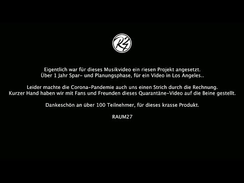 RAUM27 - Kalt Schwül Warm | (Official Quarantäne Video)