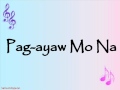 Pag-ayaw Mo Na - Yeng Constantino 