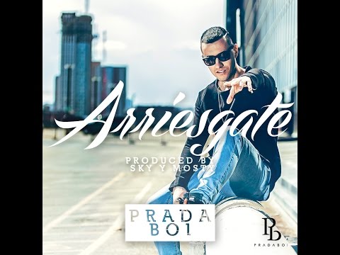 Pradaboi - Arriesgate (Prod. by: Sky & Mosty)