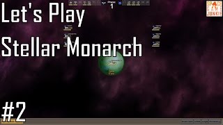 Stellar Monarch - A New Era Dawns - Let's Play Entry 2 (2/5)