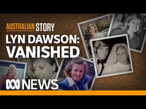 Lyn Dawson vanished. 40 years later her husband was found guilty of murder | Australian Story
