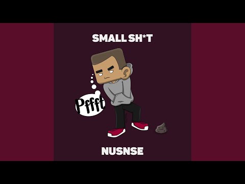 Small Shit