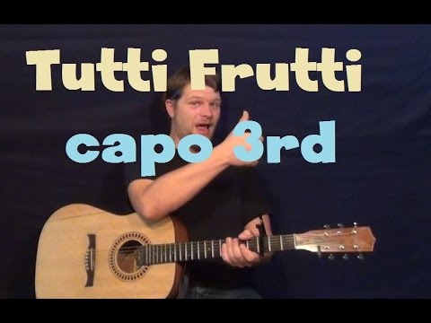 Tutti Frutti (Little Richard) Easy Guitar Lesson Strum Chord How to Play Tutorial Capo 3rd