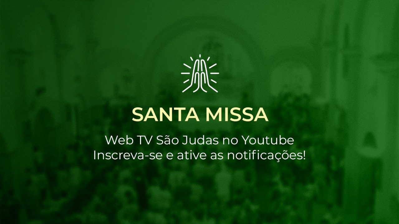 Santa Missa • 15h • 27 de janeiro de 2025