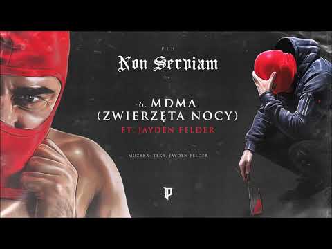 Pih - MDMA (Zwierzęta Nocy) ft. Jayden Felder (prod. Teka) / Non Serviam Tom I