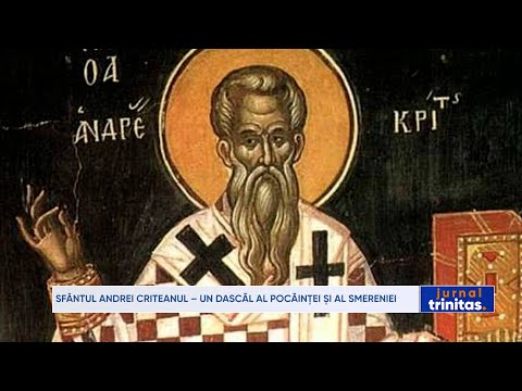 Sfântul Andrei Criteanul – un dascăl al pocăinței și al smereniei