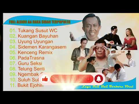 Tukang Susut WC - AA Raka Sidan I Kuangan Bayuhan I Full ALBUM LAGU BALI AA RAKA SIDAN