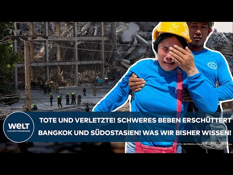 THAILAND: Tote und Verletzte! Schweres Erdbeben erschüttert Bangkok und Südostasien! Was wir wissen!
