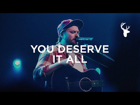 Thumbnail for You Deserve It All video