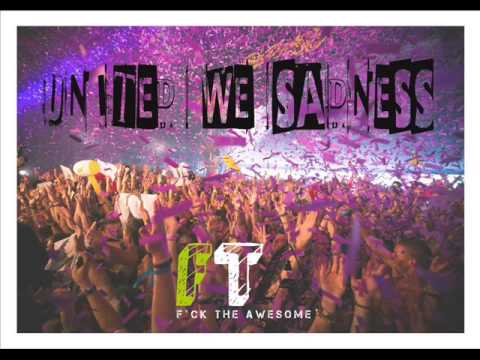 United We Sadness, Mashup by Dj FTA