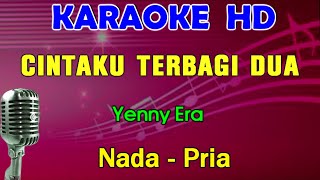Download lagu CINTAKU TERBAGI DUA - Yenny Era | KARAOKE Nada Pria mp3