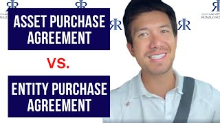 Asset Purchase Agreement vs. Entity Purchase Agreement
