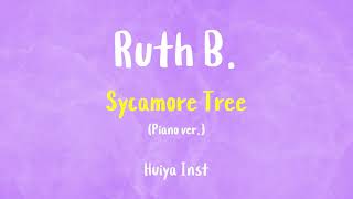 [Inst/karaoke] Ruth B. - Sycamore Tree (Piano ver.) [+Lyrics]