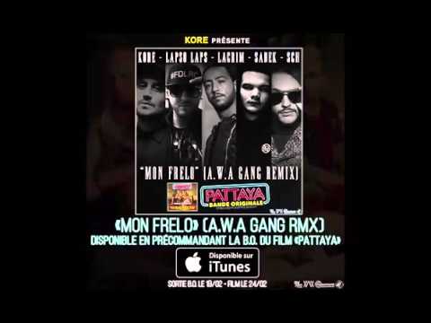 Kore - Mon Frelo (Awa gang) ft. Lacrim, Lapso laps, Sadek, Sch (Pattaya)