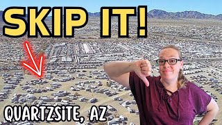 6 Reasons to NOT go to QUARTZSITE, AZ!