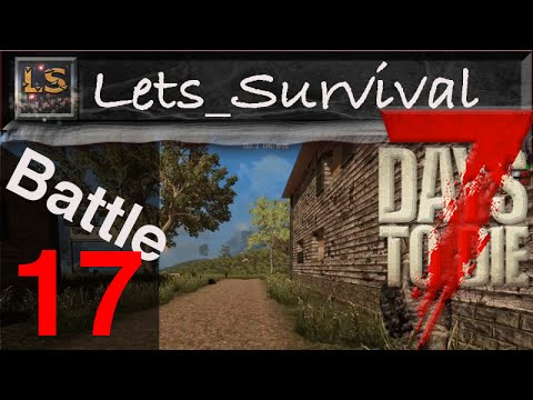 7 Days to Die -PvP- Hunde füttern #17 [Alpha 14] [Deutsch]