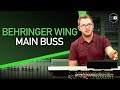 How To Use Main Busses On The Behringer Wing