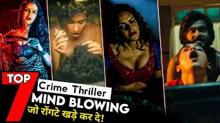 Top 10 Brilliant Crime Thriller India Hindi Web Series All Time Hit😳