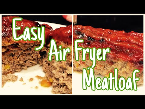 THE MOST PERFECT AIR FRYER MEATLOAF | Must Try Recipe!