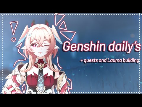 Let’s talk Genshin daily’s- First video