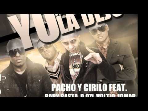 Ella Nunca La Dejo - Pacho y Cirilo Ft Baby Rasta, Voltio, Jomar, & D.OZi  (Official Remix)