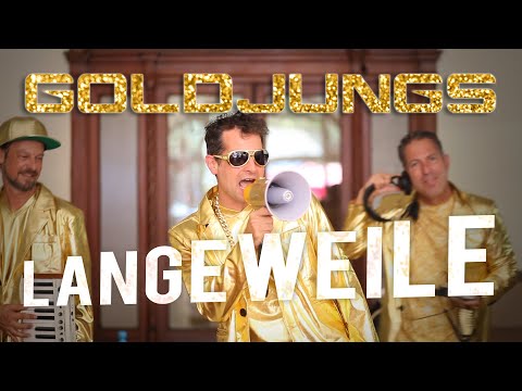 Goldjungs - Langeweile (Offizielles Musikvideo)