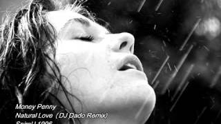 Money Penny - Natural Love (DJ Dado Remix)