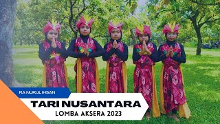 Download lagu LOMBA AKSERA 2023 TARI NUSANTARA RA NURULIHSAN PC ... mp3