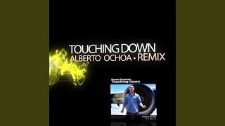 Touching Down (Alberto Ochoa Remix)