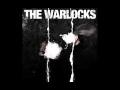 The Warlocks - Slowly Disappearing
