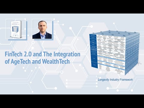 FinTech 2 0 and the The Integration of AgeTech and WealthTech