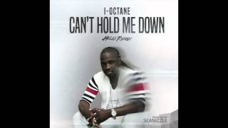 I-Octane- Can't hold me down (Hello refix)