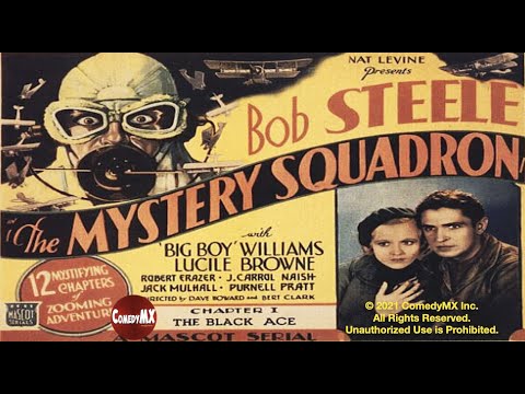 Mystery Squadron (1933) | Complete Serial - All 12 Chapters | Bob Steele | Guinn Williams