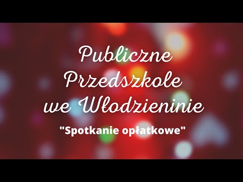 Wigilia - Publiczne Przedszkole we Włodzieninie