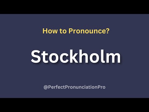 How to Pronounce Stockholm? Definition of Stockholm.