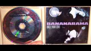 Bananarama - Only your love (1990 Youth & Thrash on the mix)