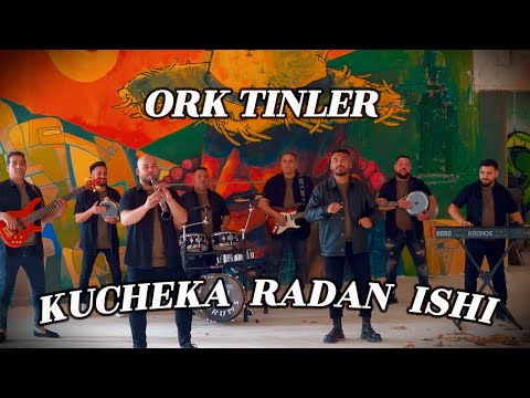 ORK TINILER - KUCHEKA RADAN ISHI 2025 [ OFFICIAL 4K VIDEO ]