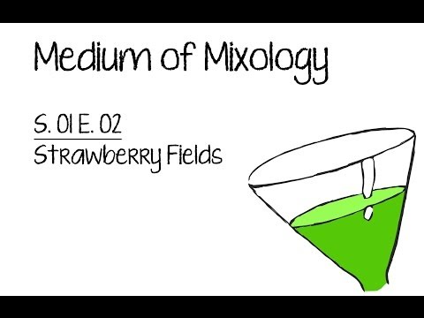 Medium of Mixology: s01e02 - Strawberry Fields Cocktail
