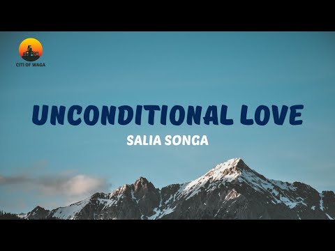 Salia Songa - Unconditional Love (Lyric Video)
