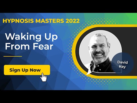 David Key -Wake up! [Summary] @Hypnosis Masters Summit