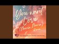 You Want Love Maria Maria Remix