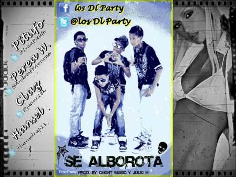Se Alborota - Los Del Party Produ. By Chonta Music & Julio H.
